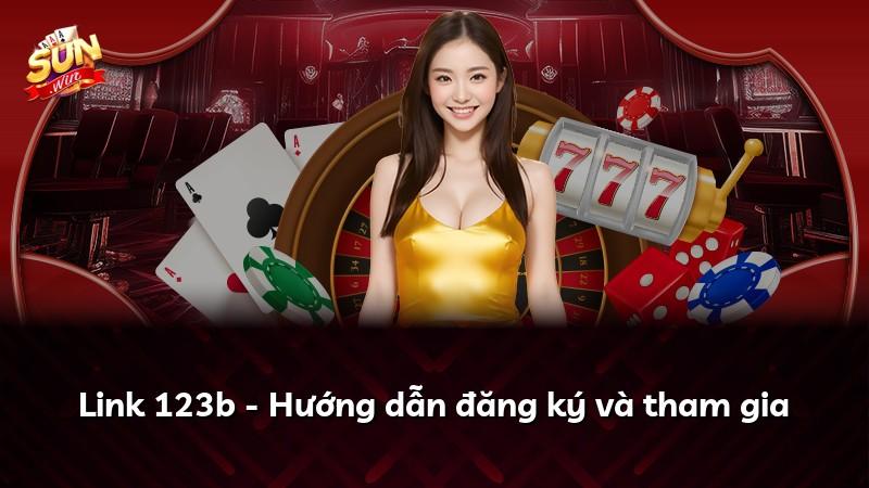 Link 123b - Hướng dẫn đăng ký và tham gia